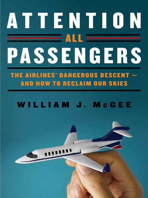 Title details for Attention All Passengers by William J. McGee - Wait list